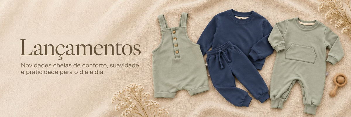 Lançamentos — novidades cheias de conforto, suavidade e praticidade para o dia a dia